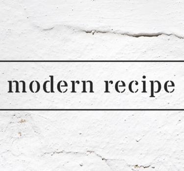 Modern Recipe